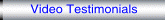 Video Testimonials